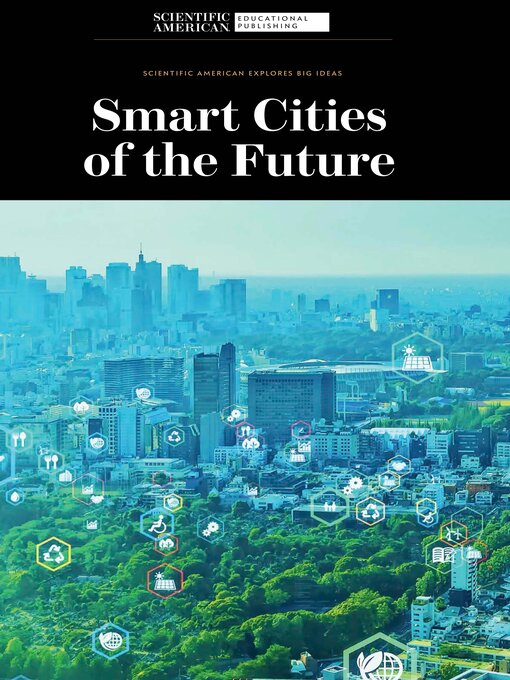 Title details for Smart Cities of the Future by Scientific American Editors - Available